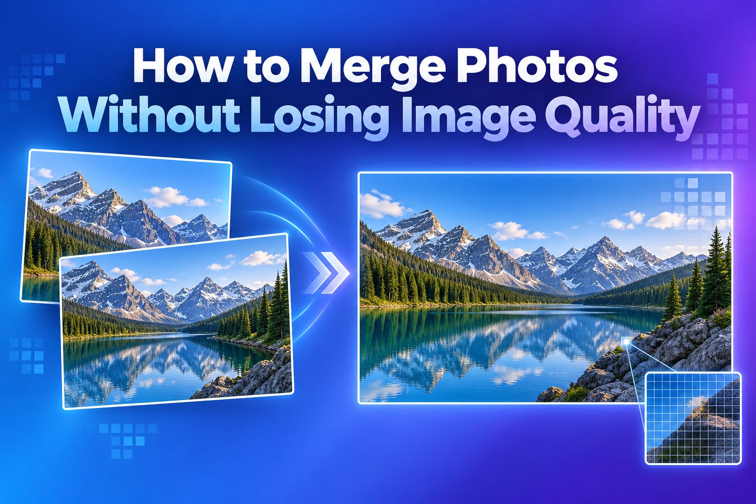 Two high-resolution photos seamlessly merged into one image